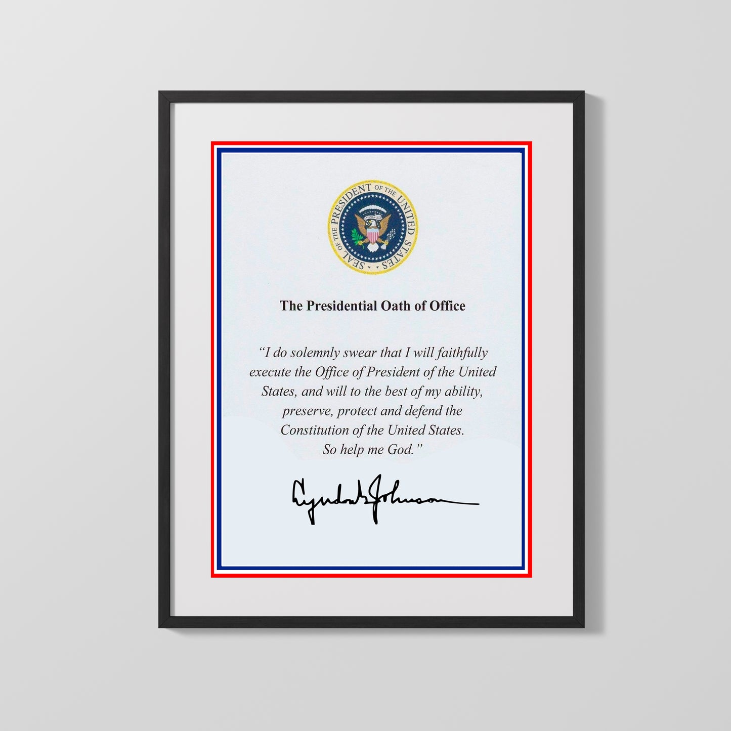 History Poster Print: Lyndon Johnson Autograph Promo Print - Presidential Oath of Office - vintageframedprints.com