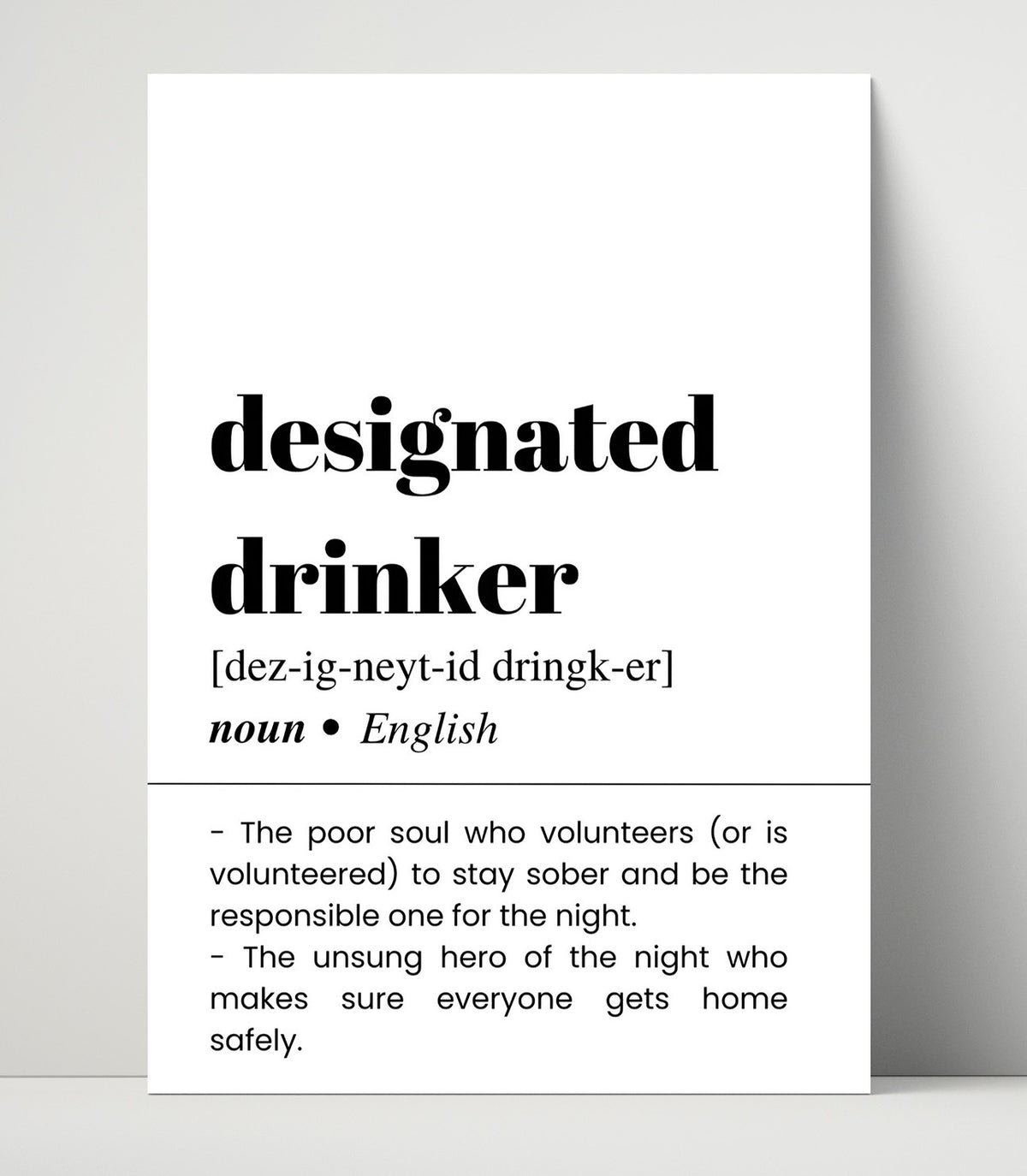 Designated Drinker - Responsible Driver - 16x20 Unframed Print