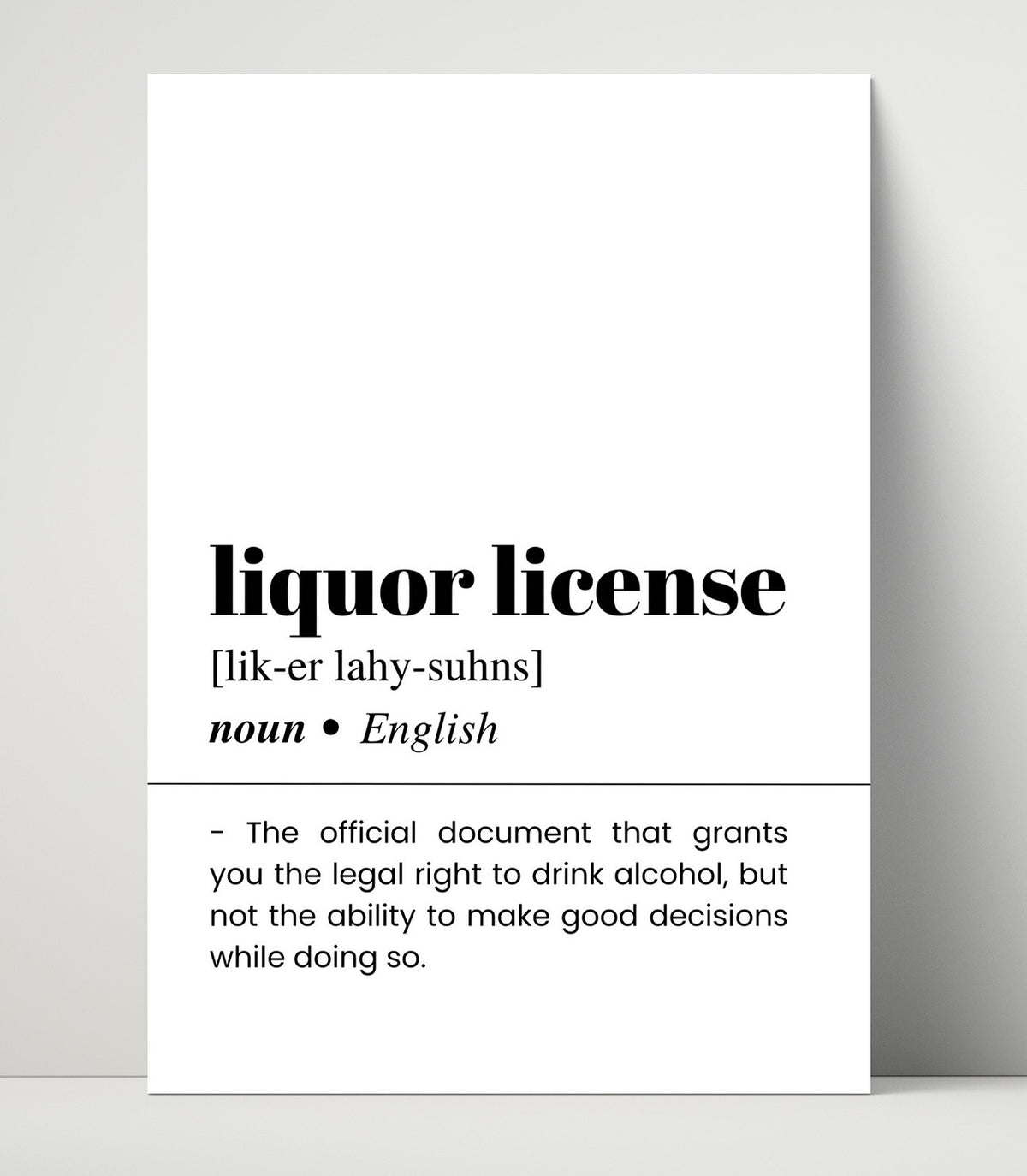 Liquor License - Legal Permission - 16x20 Unframed Print