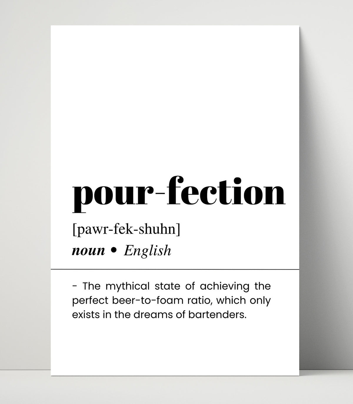 Pour-Fection - Perfect Beer Pour - 16x20 Unframed Print