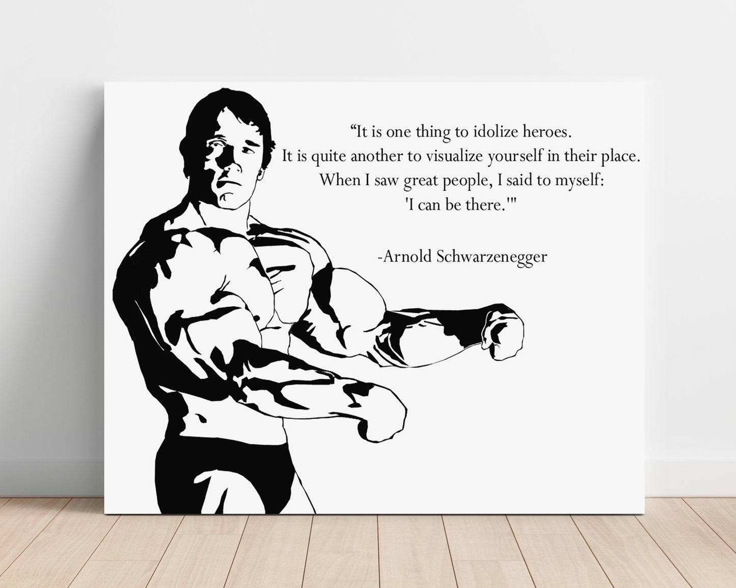 Arnold Schwarzenegger Visualize Yourself Among Heroes Quote Print 16x20 Unframed Print quote wall art print