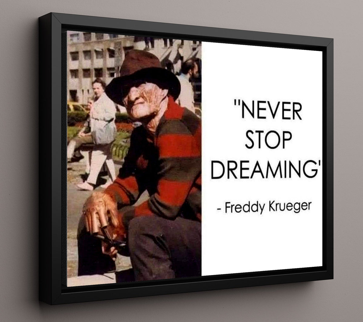 Freddy Krueger Never stop dreaming Quote Print 16x20 Gallery Frame quote wall art print