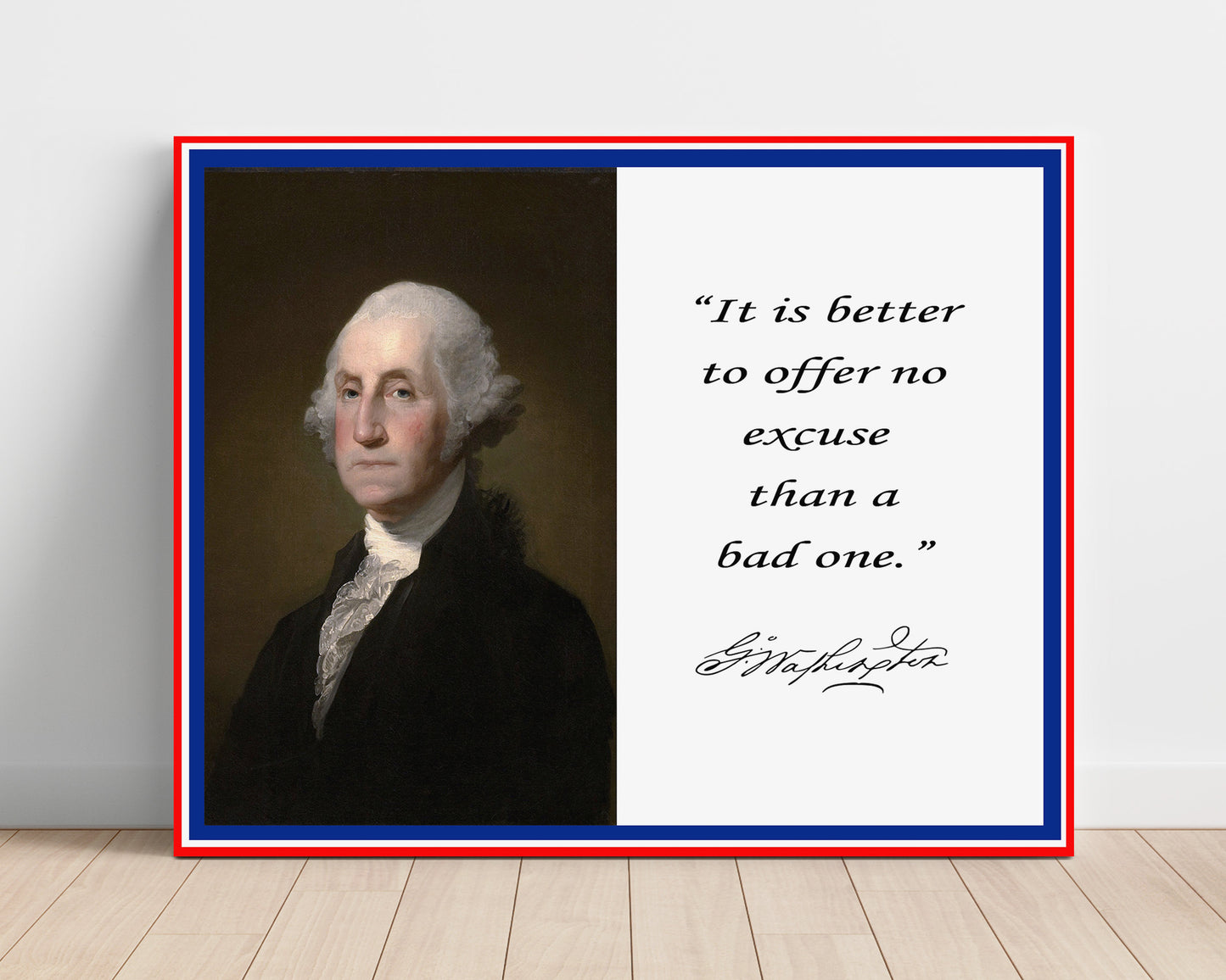 George Washington No excuse better than bad one Quote Print 16x20 Unframed Print quote wall art print