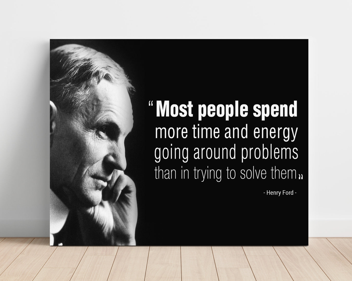 Henry Ford People Spend More Time Going Around Problems Quote Print 16x20 Unframed Print quote wall art print