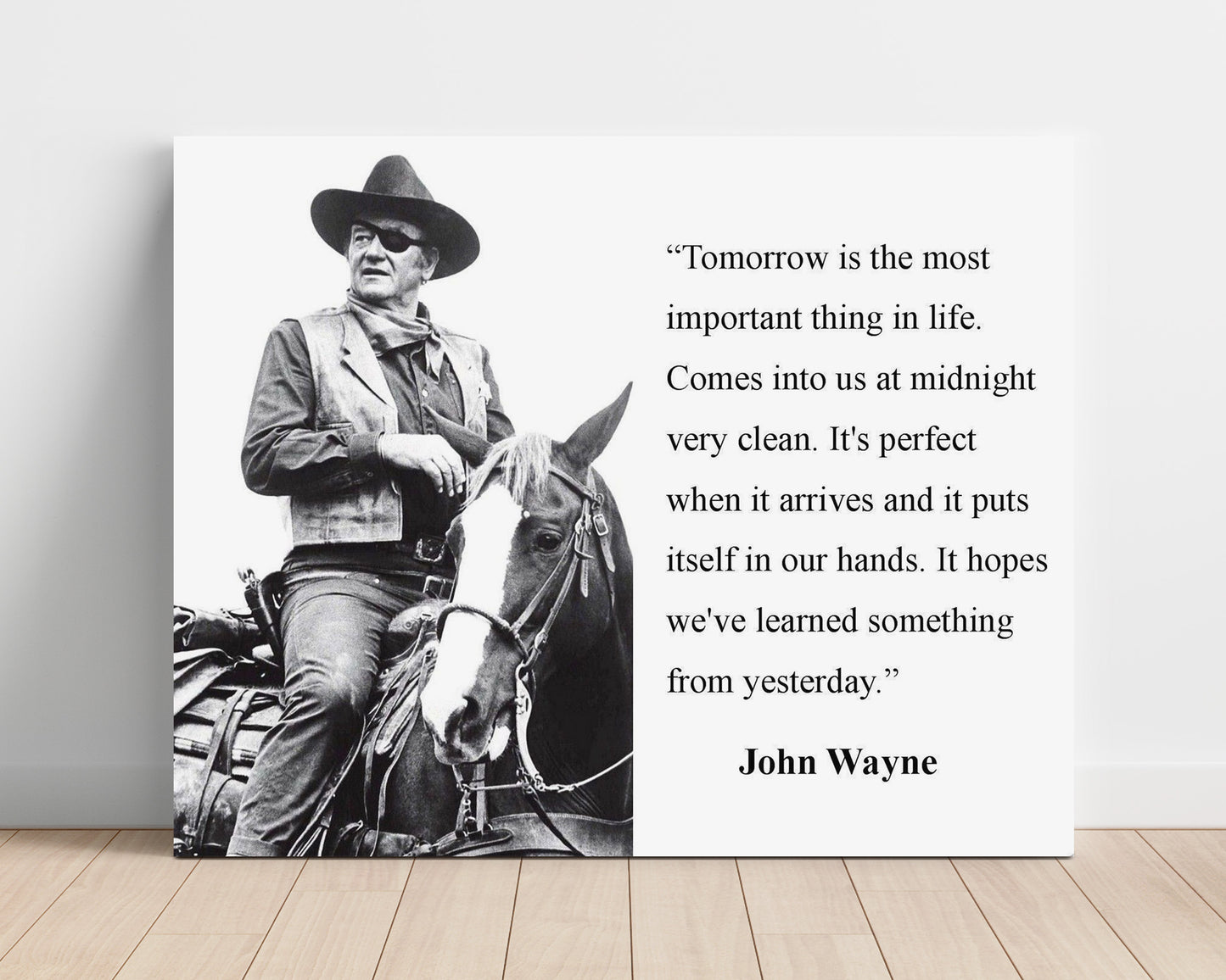John Wayne Tomorrow most important Quote Print 16x20 Unframed Print quote wall art print