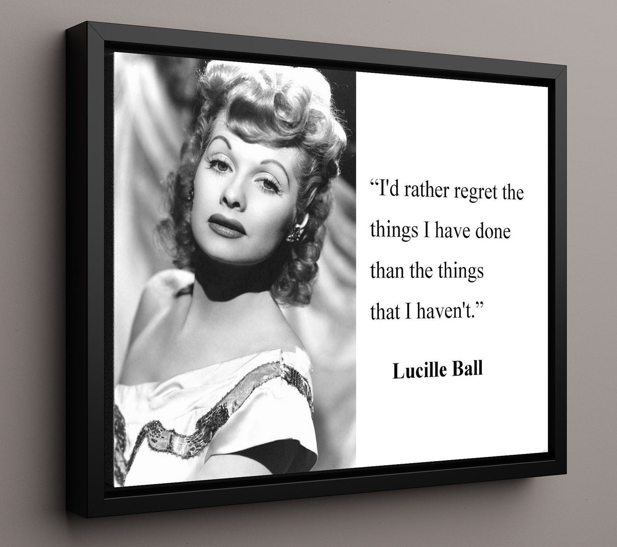 Lucille Ball Regret less do more Quote Print 16x20 Gallery Frame quote wall art print