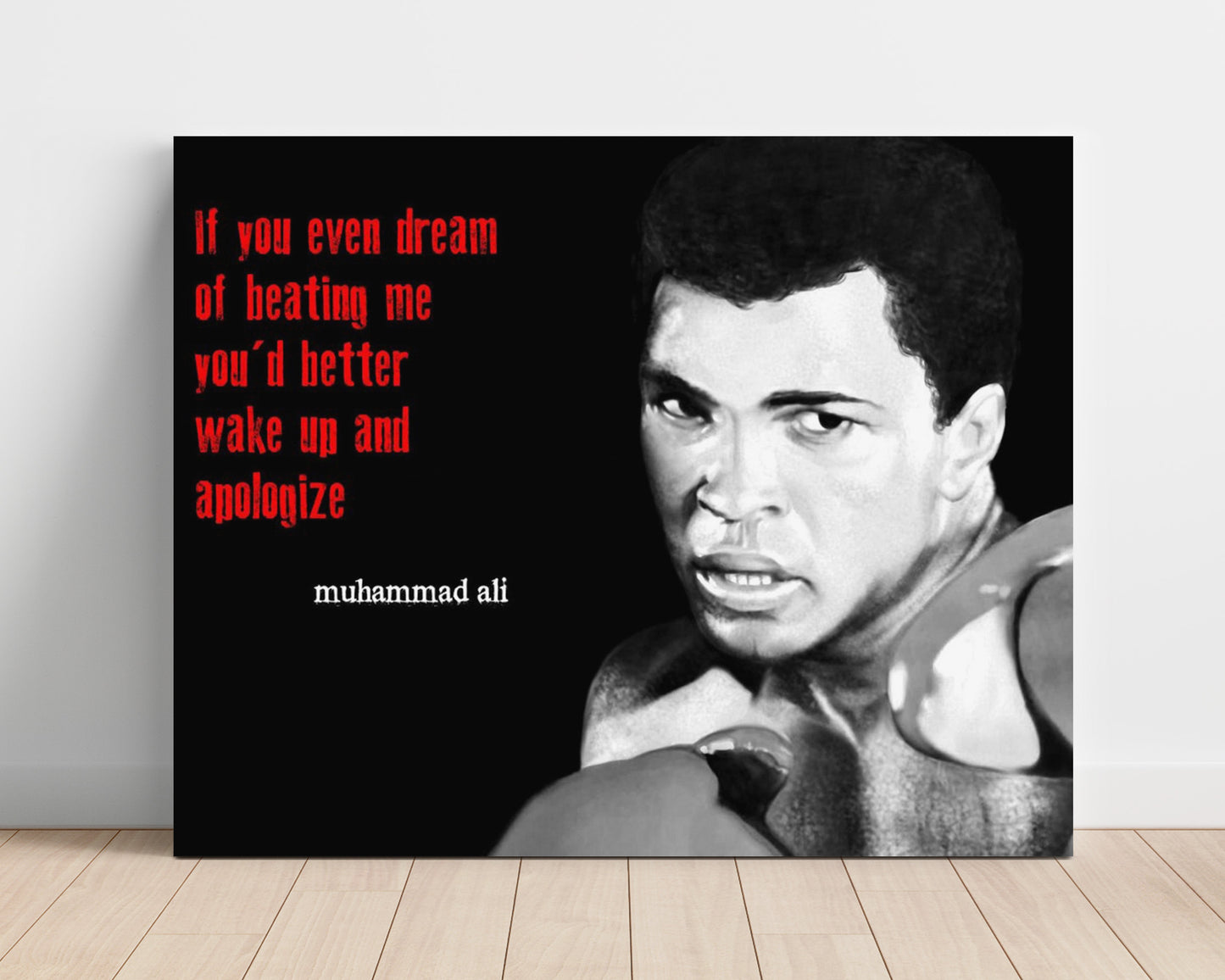 Muhammad Ali Dream fight bravado Quote Print 16x20 Unframed Print quote wall art print