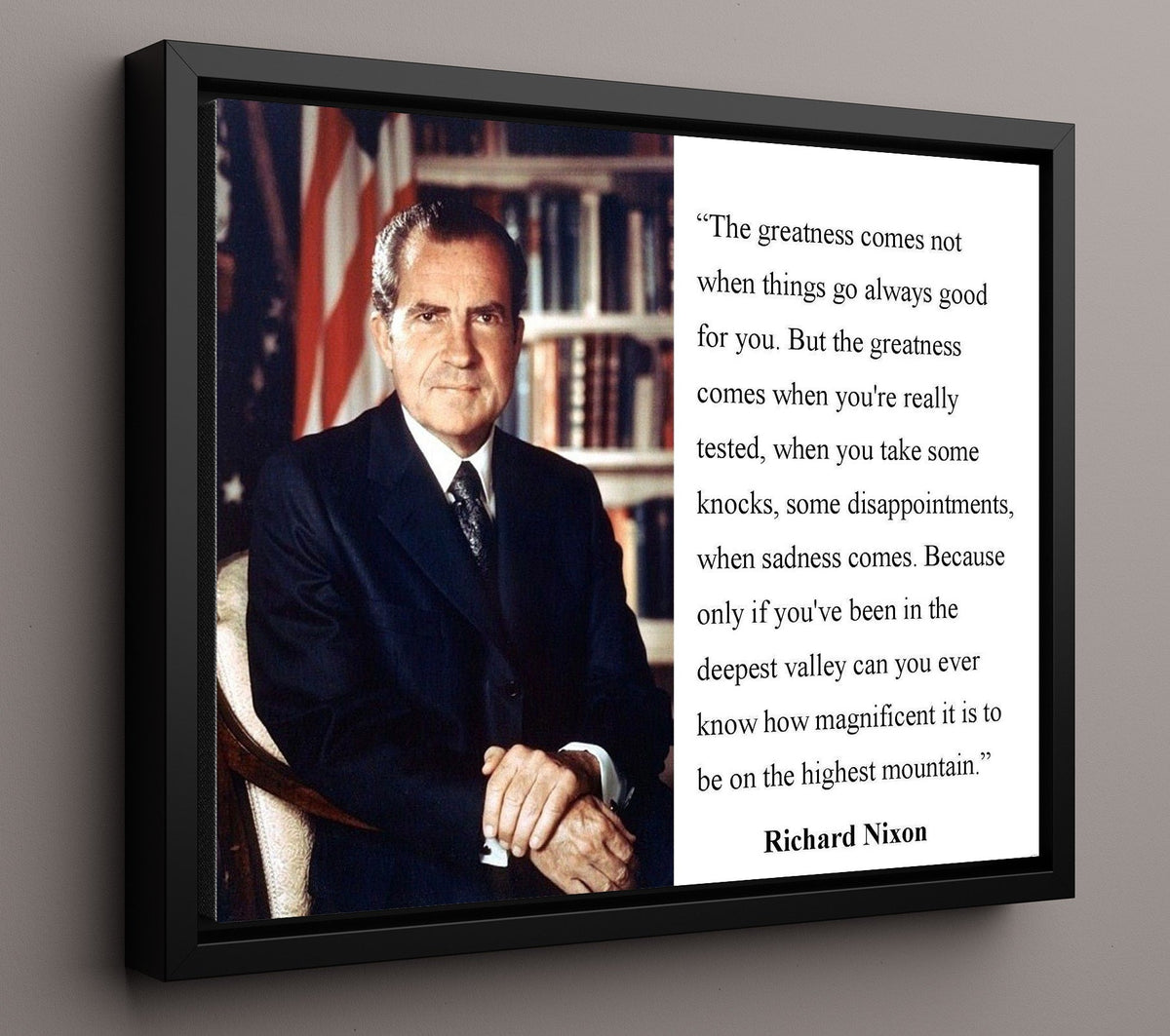 Richard Nixon Valleys make the peaks Quote Print 16x20 Gallery Frame quote wall art print