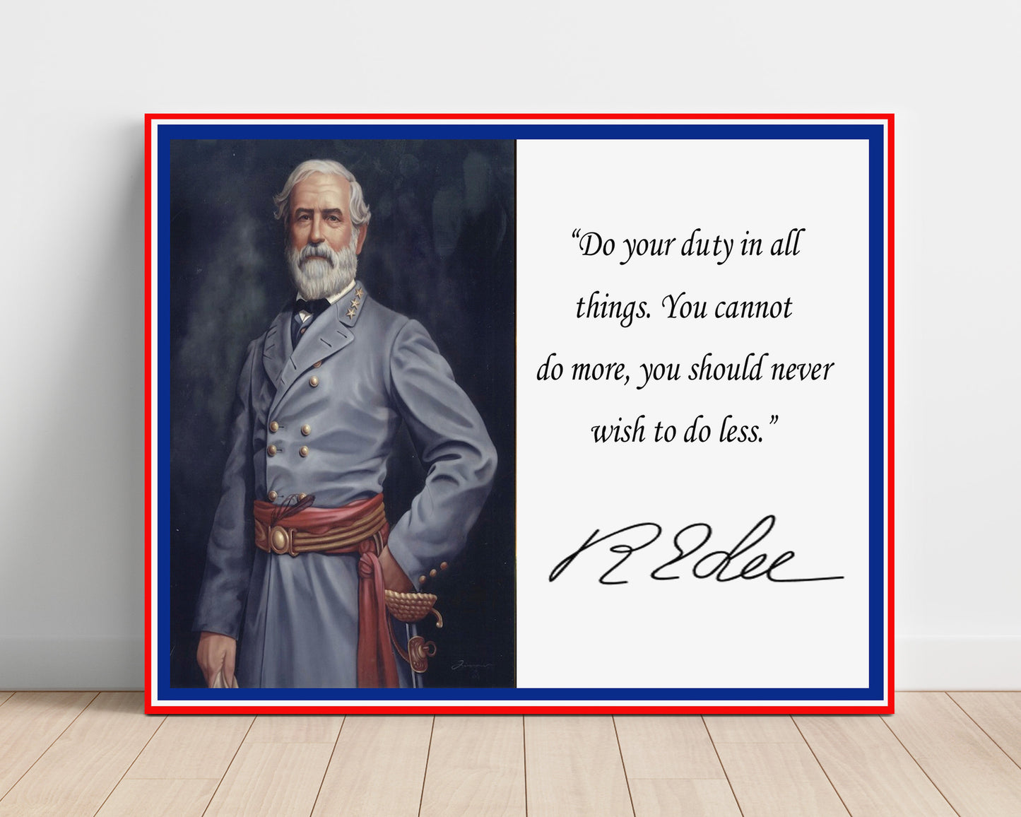 Robert E Lee Do Your Duty In All Things Quote Print 16x20 Unframed Print quote wall art print