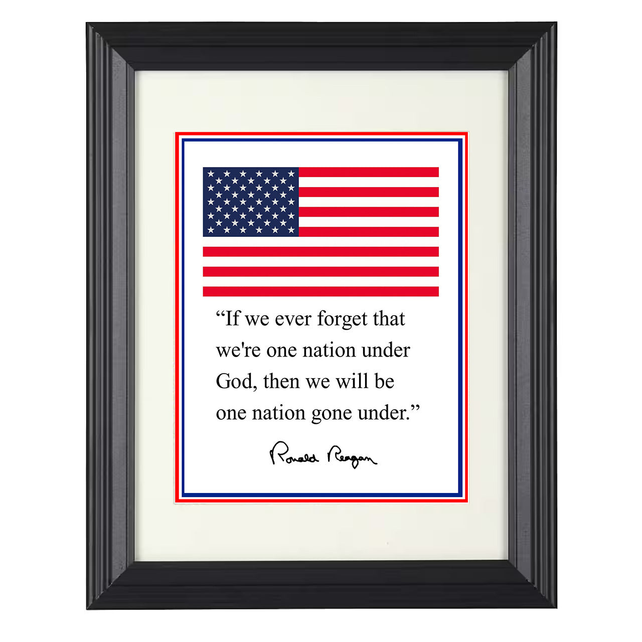Ronald Reagan – One Nation Under God Gone Under – 8x10 black beveled framed quote wall art