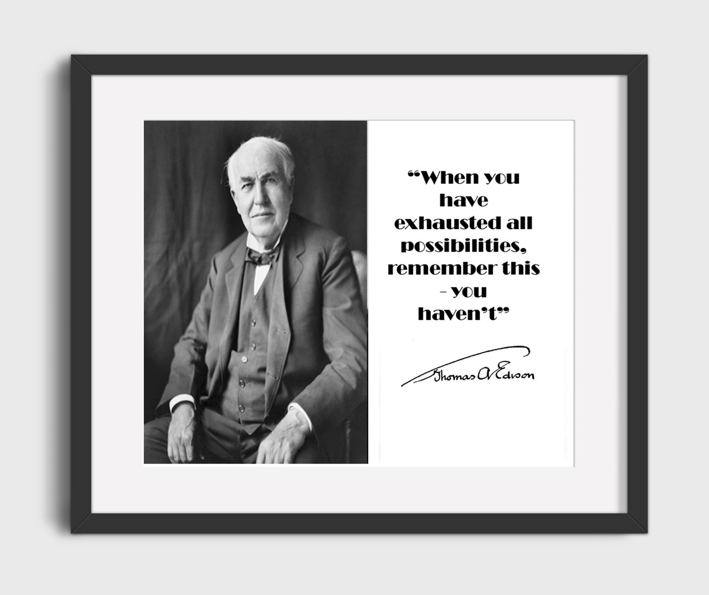 Thomas Edison When You Have Exhausted All Possibilities Remember This Quote Print 20x24 Canvas quote wall art print