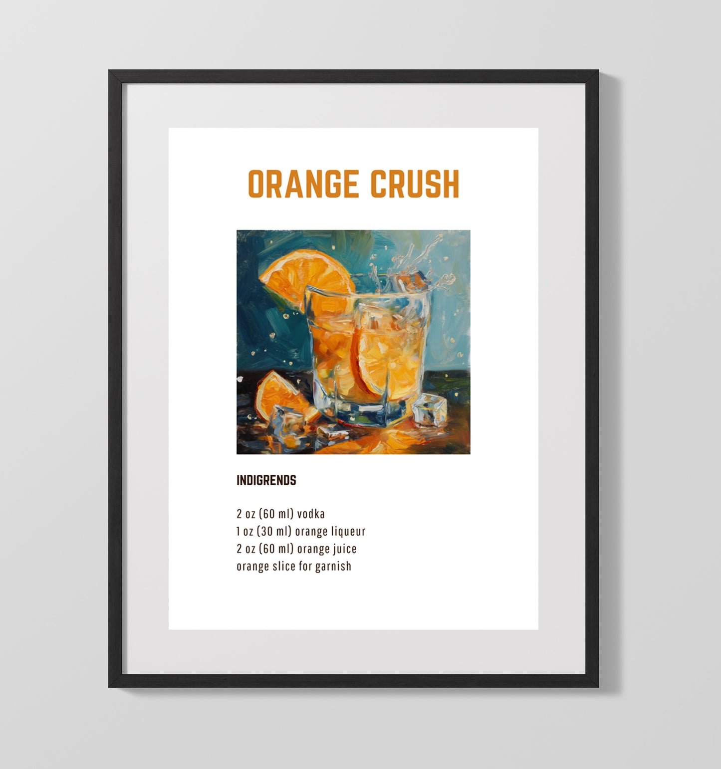 Orange Crush 16x20 Unframed Print cocktail recipe wall art