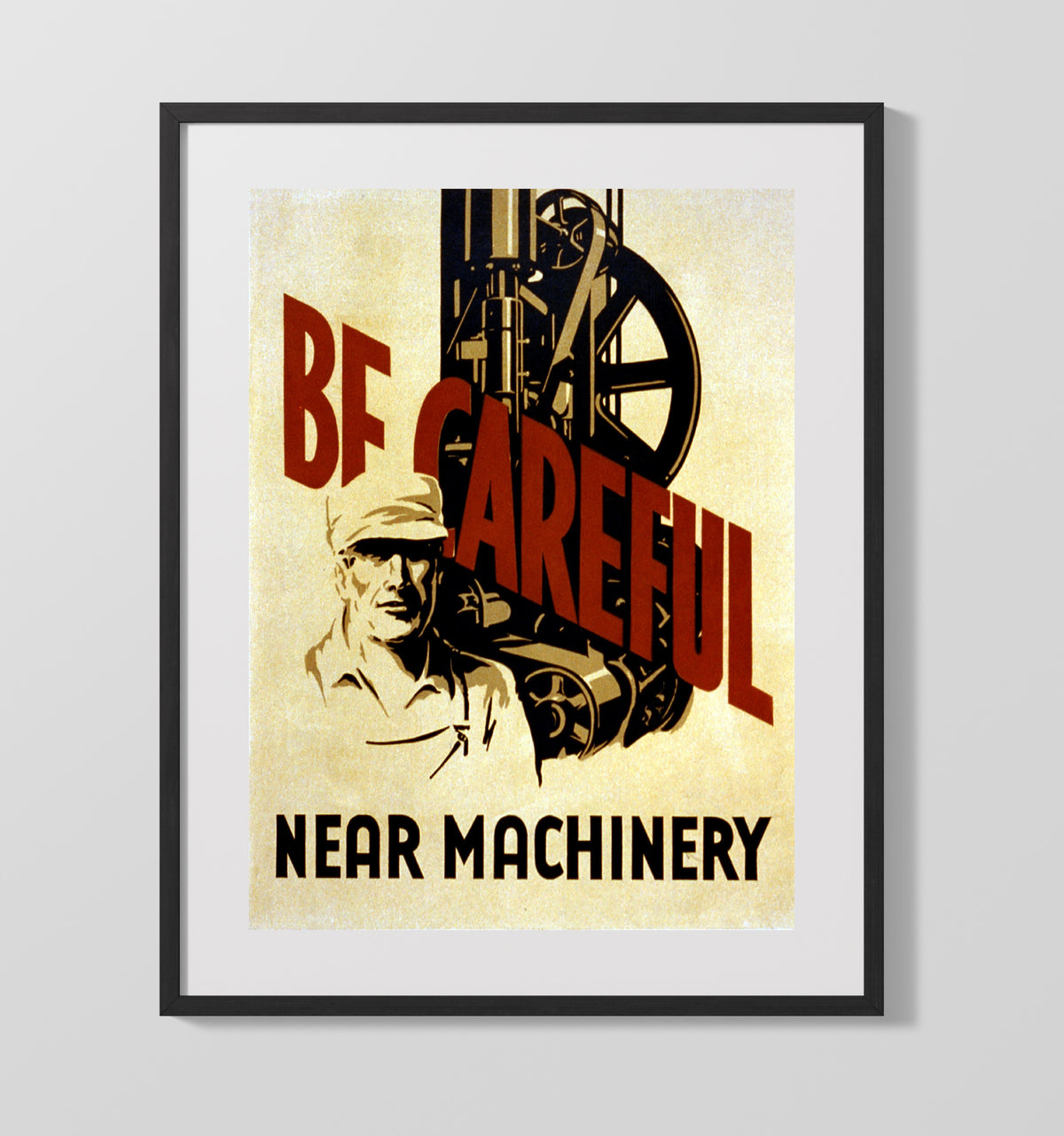 Be Careful Near Machinery - Gear Up Safe 16x20 Gallery Frame health and safety poster wall art
