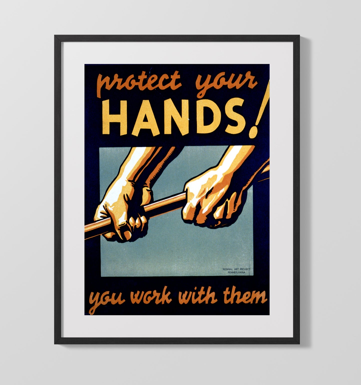Protect Your Hands - Work Smart 16x20 Gallery Frame health and safety poster wall art
