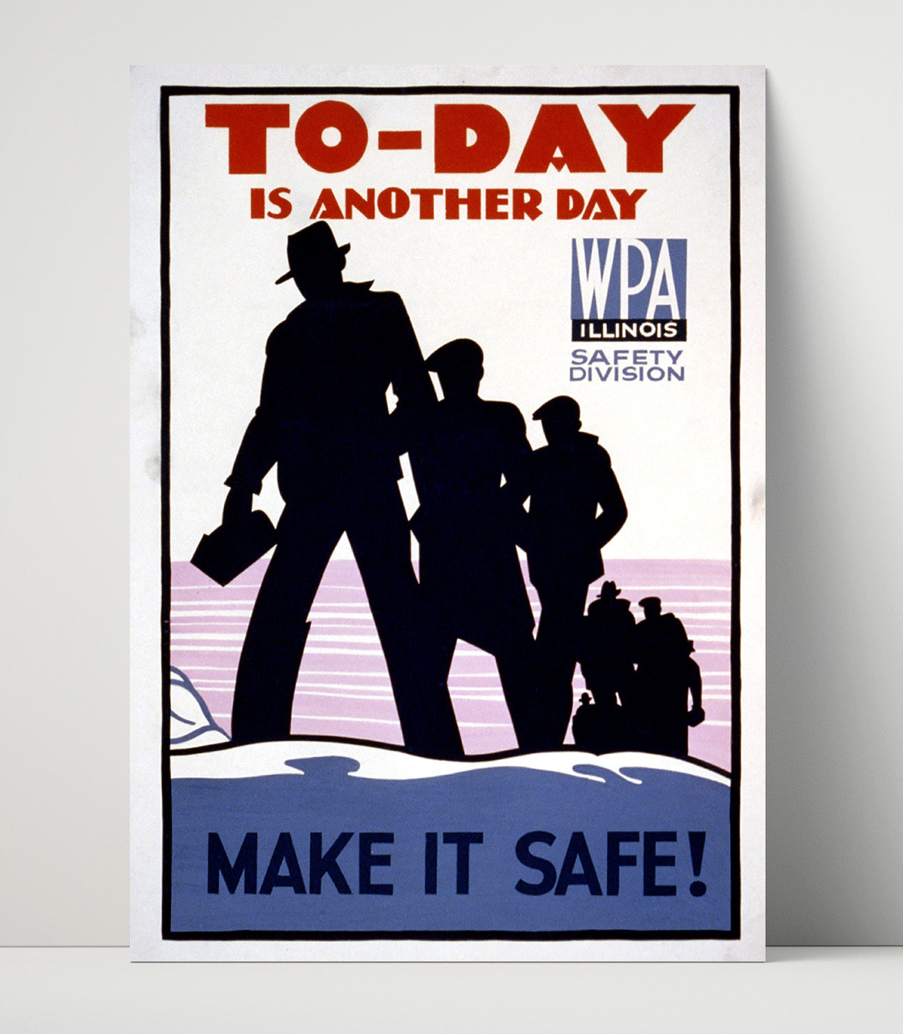 Health and Safety Poster - to-Day Is Another Day Make Work Safe Health and Safety Wall Art - health and safety wall art print