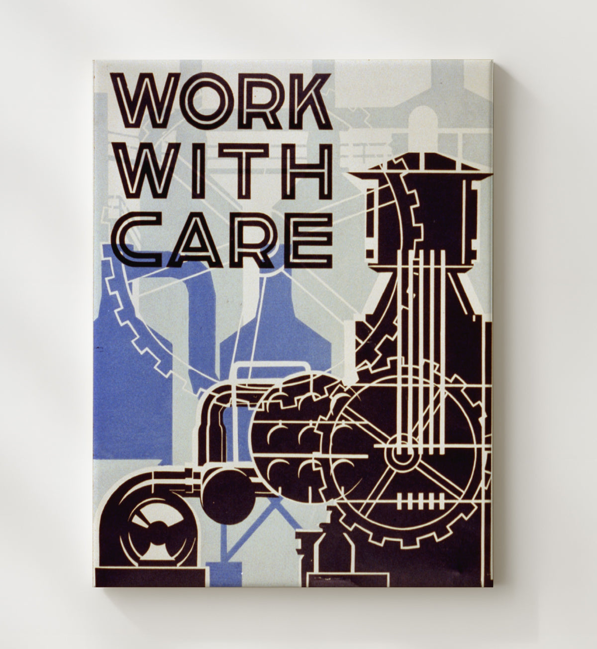 Work with Care in the Factory - Health & Safety - 20x24 Canvas