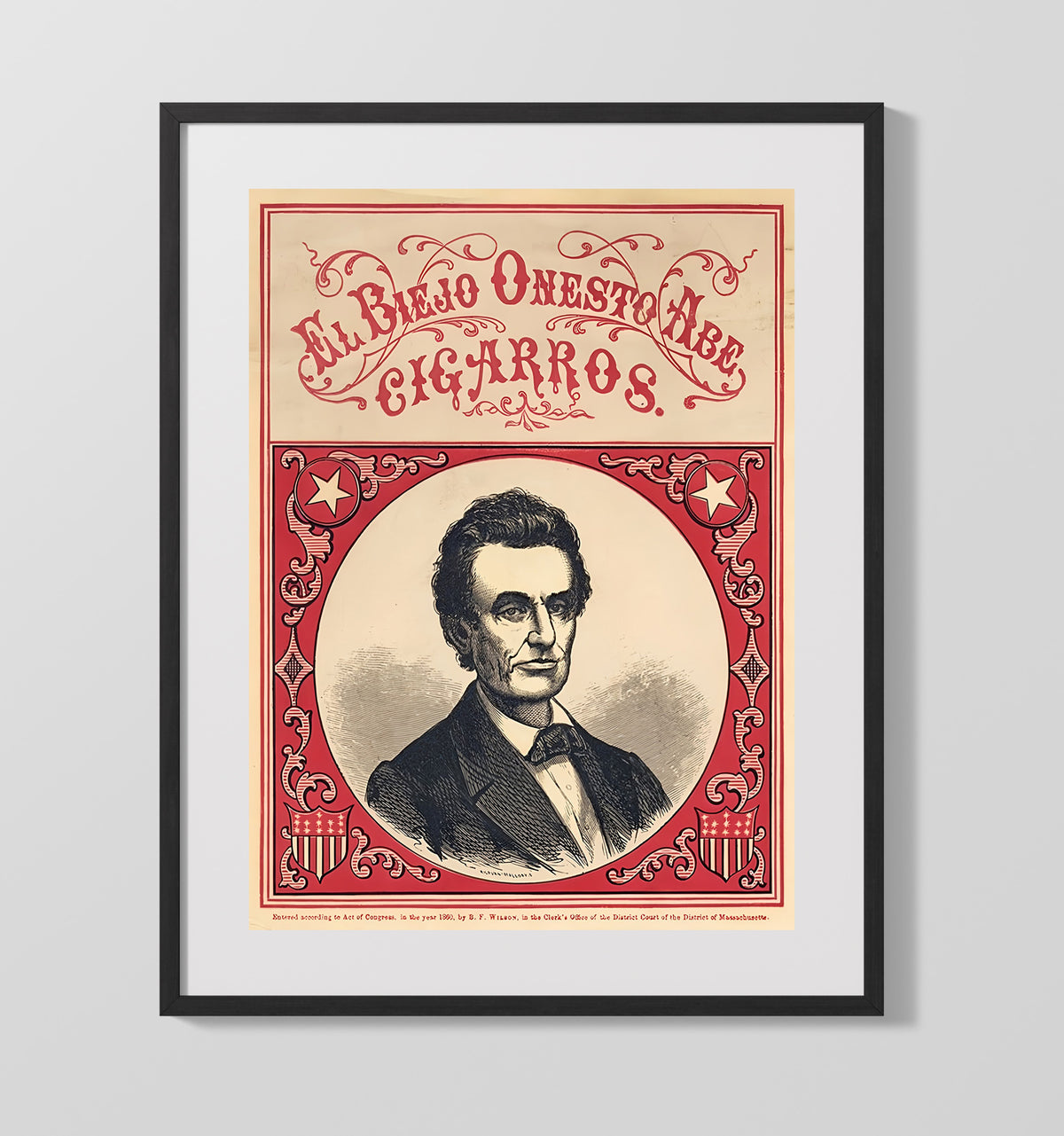 Advertisement Poster - El Bueno Honest Cigars Abraham Lincoln 16x20 Gallery Frame history wall art