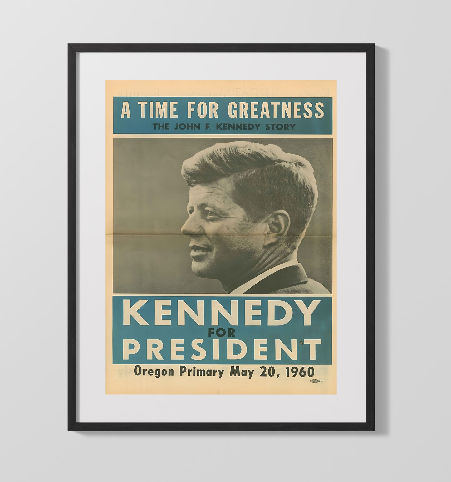 Campaign Poster - Kennedy for President Oregon Primary 1960 16x20 Gallery Frame history wall art