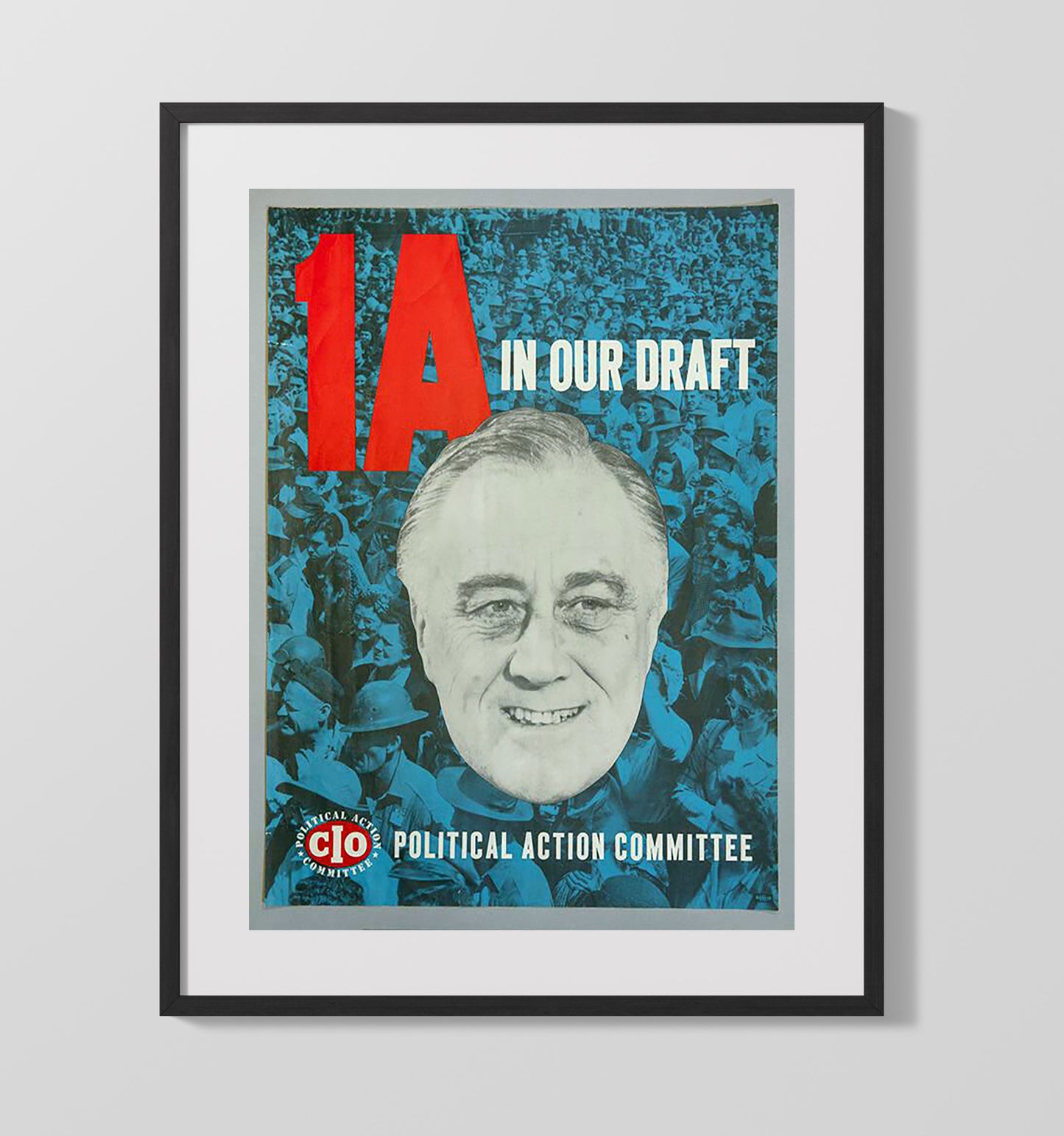 Franklin D. Roosevelt - CIO Draft Campaign Poster 1944 16x20 Gallery Frame history wall art