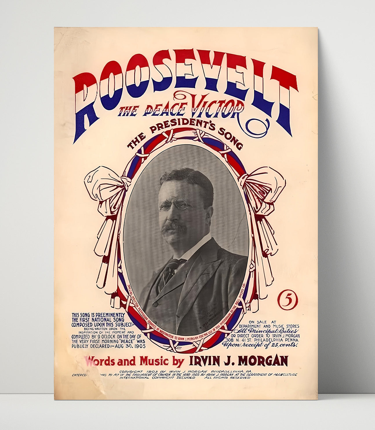 Historical - Presidential Campaign Sheet Music - Theodore Roosevelt Peace Victor Song Cover 1905 History Wall Art