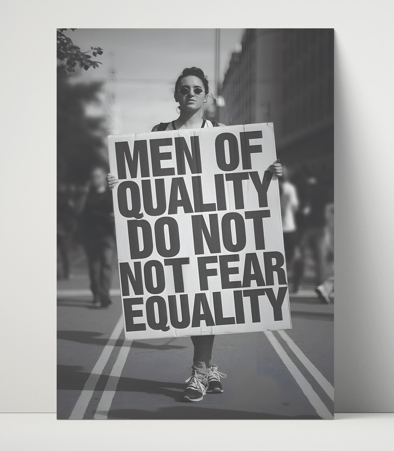 Men of Quality Equality Protest Woman Marching with Equality Protest Sign Funny Quote Wall Art 16x20 Unframed Print wall art print – humor decor