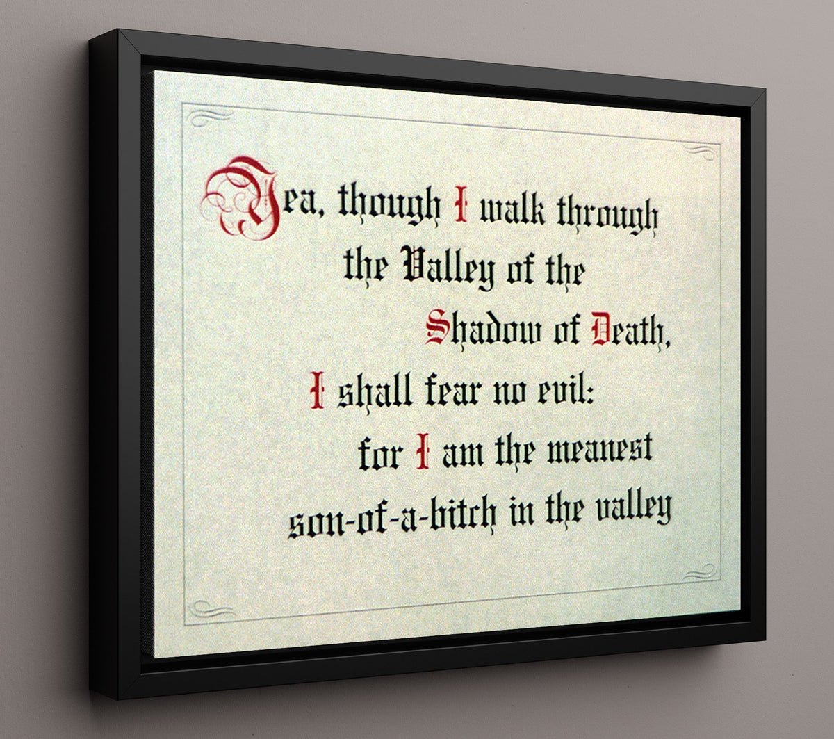 Psalm Parody - Meanest SOB in the Valley 8x10 Framed Canvas funny wall art
