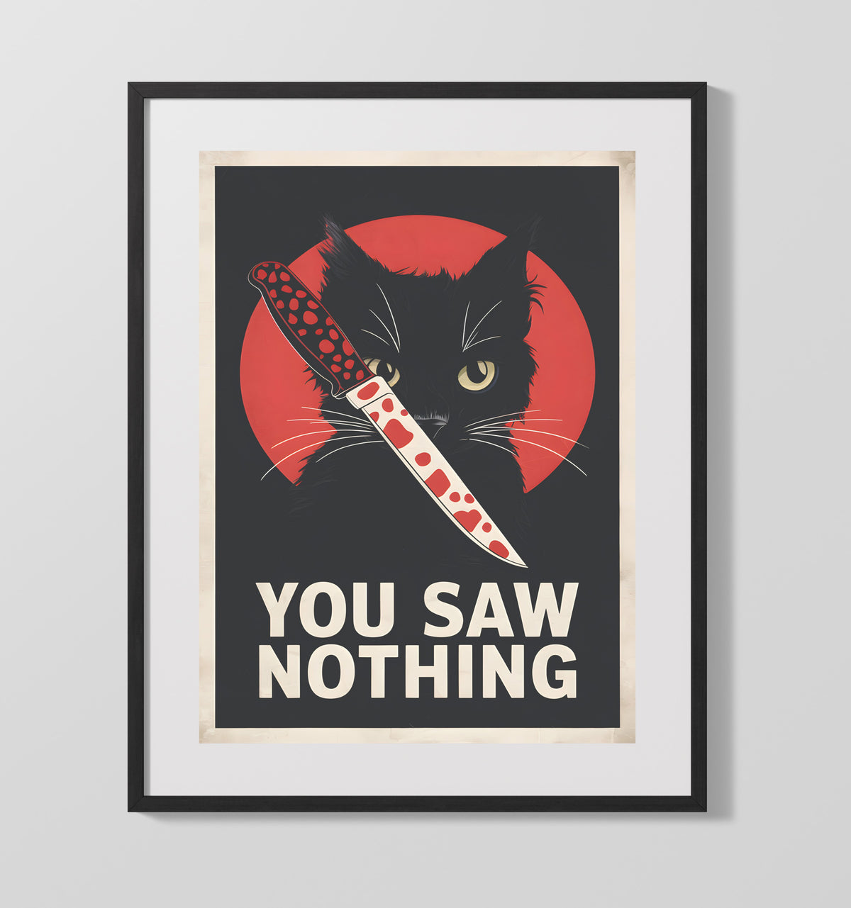 You Saw Nothing - Black Cat with Bloody Knife 16x20 Gallery Frame funny wall art