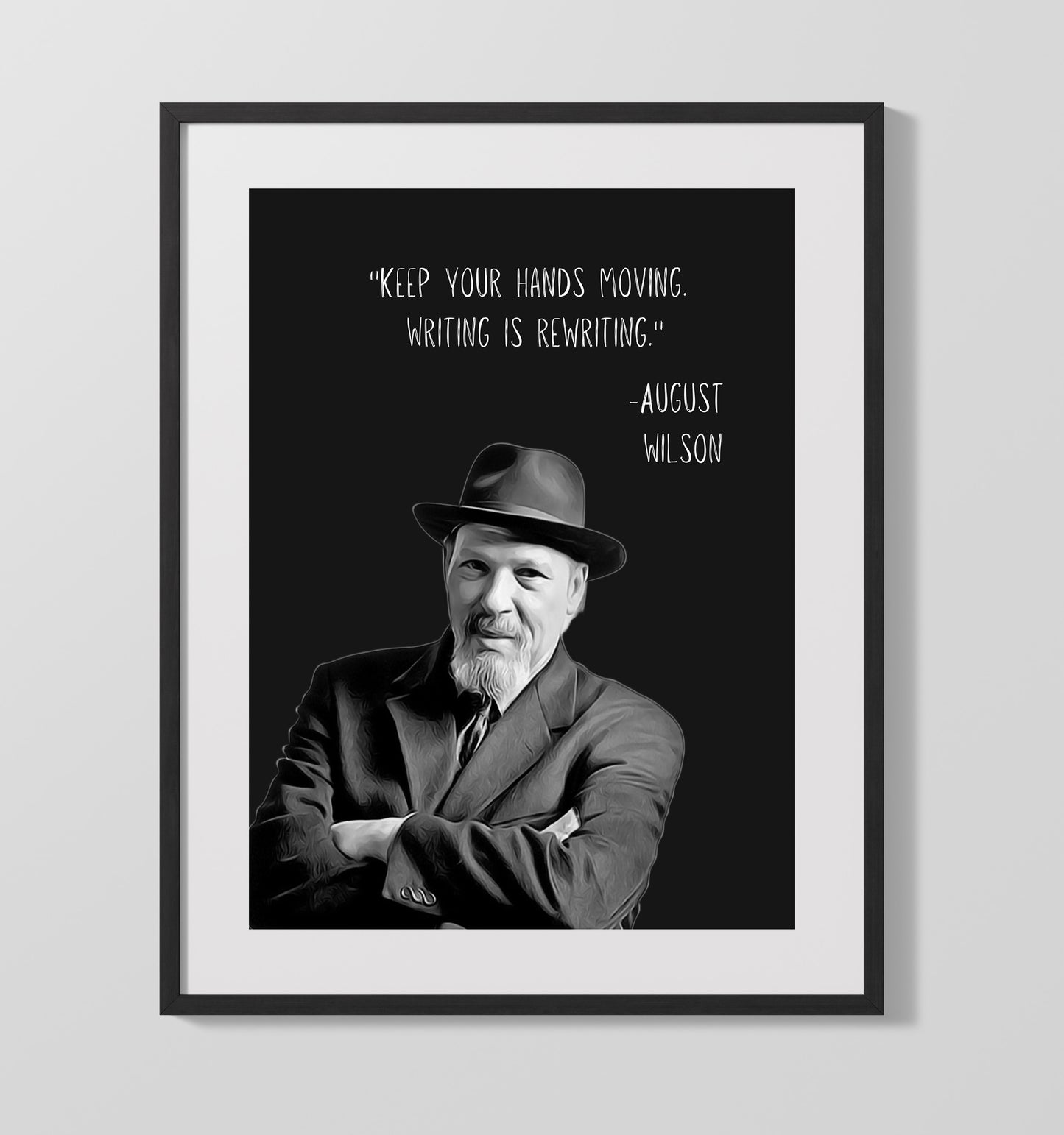 August Wilson - Writing Discipline and Craft 16x20 Unframed Print literary quote wall art