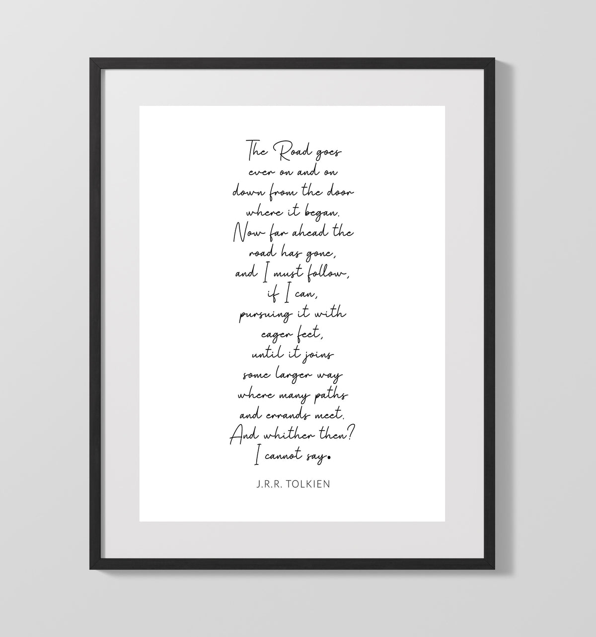 J.R.R. Tolkien - The Road Goes Ever On 16x20 Unframed Print literary quote wall art