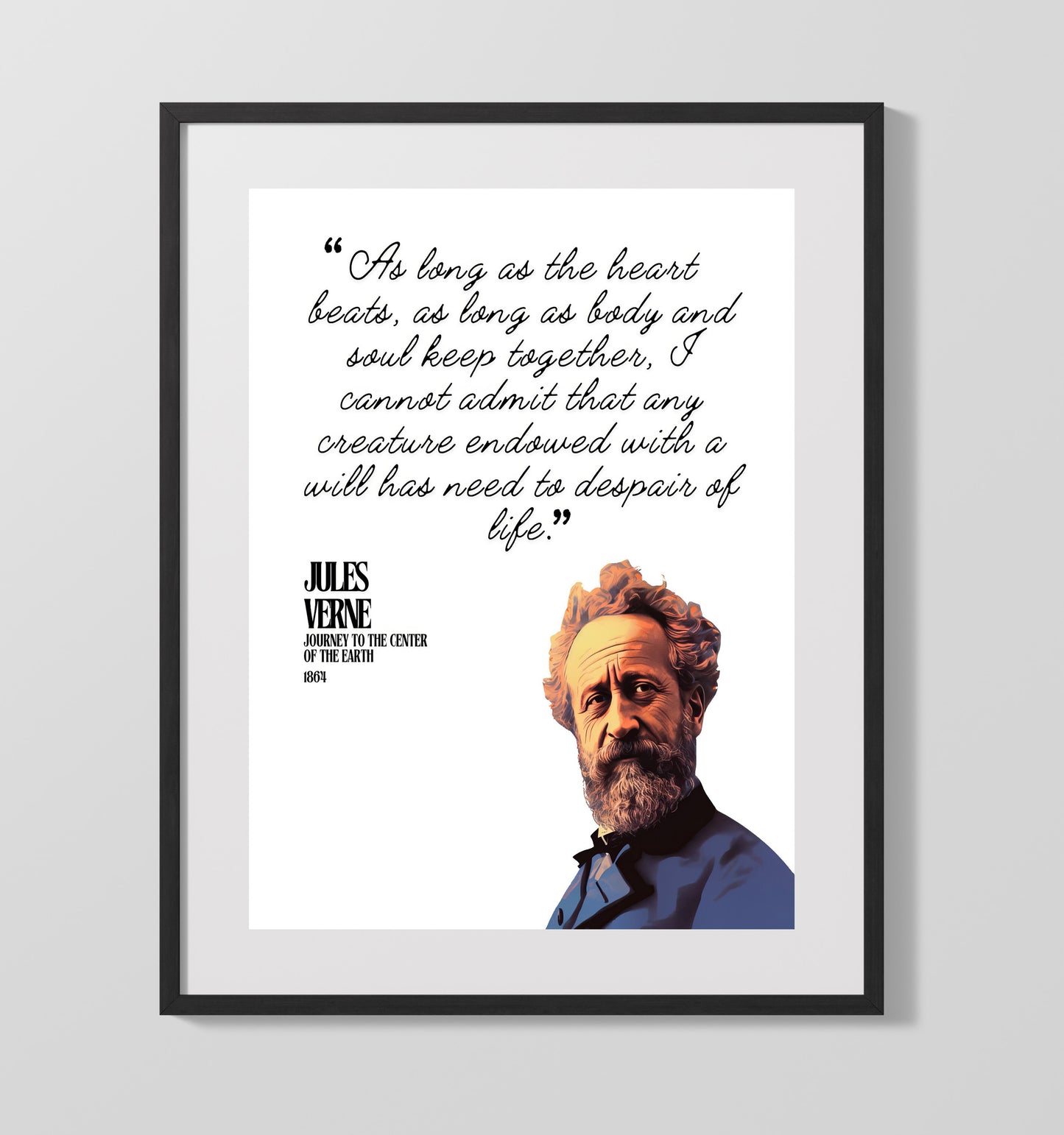 Jules Verne - Journey to the Center of the Earth - Endurance and Life 16x20 Unframed Print literary quote wall art