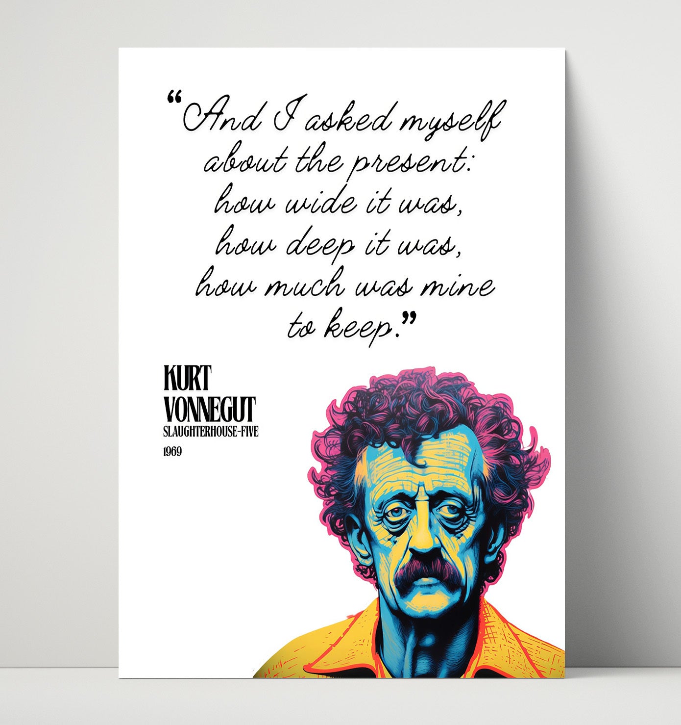 Kurt Vonnegut Slaughterhouse-Five Reflection On The Present Quote Print 16x20 Unframed Print literary wall art print – Literature Quotes decor