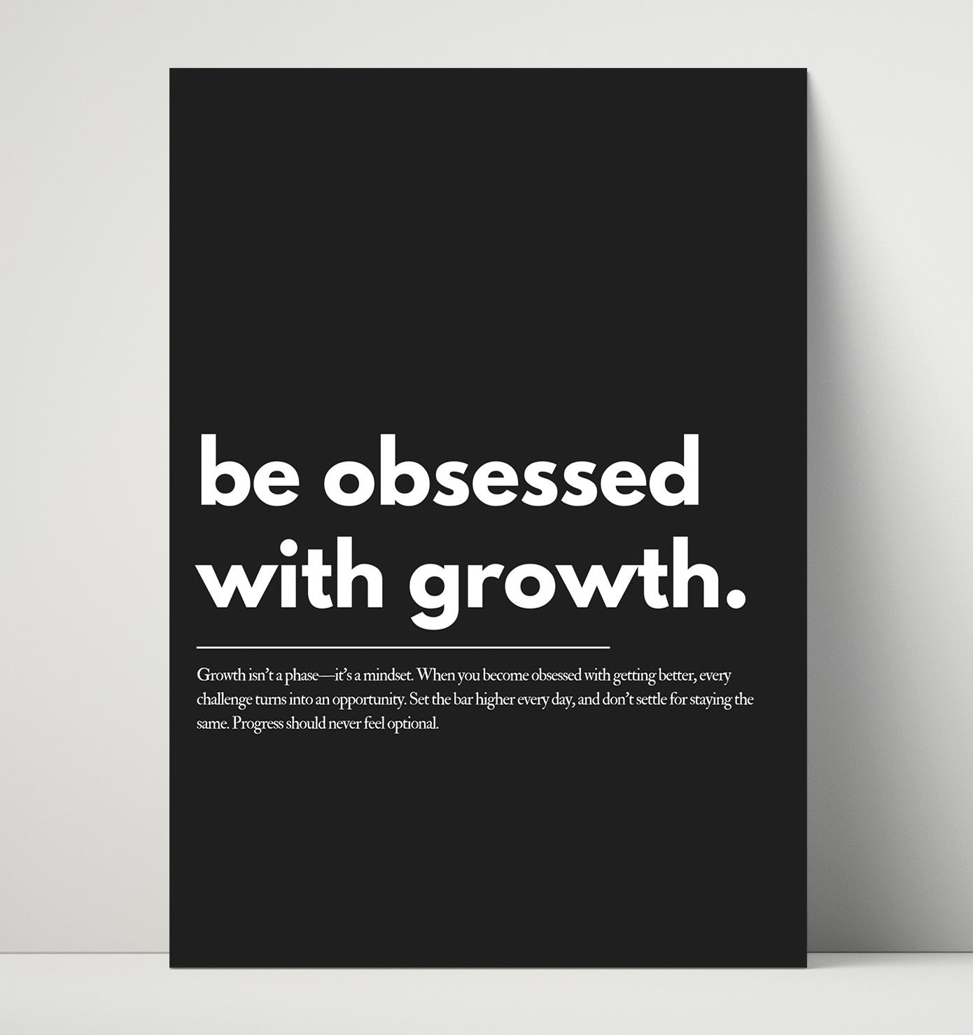 Be Obsessed with Growth Mindset 16x20 Unframed Print motivational quote wall art print – Inspirational Quote Wall Art decor