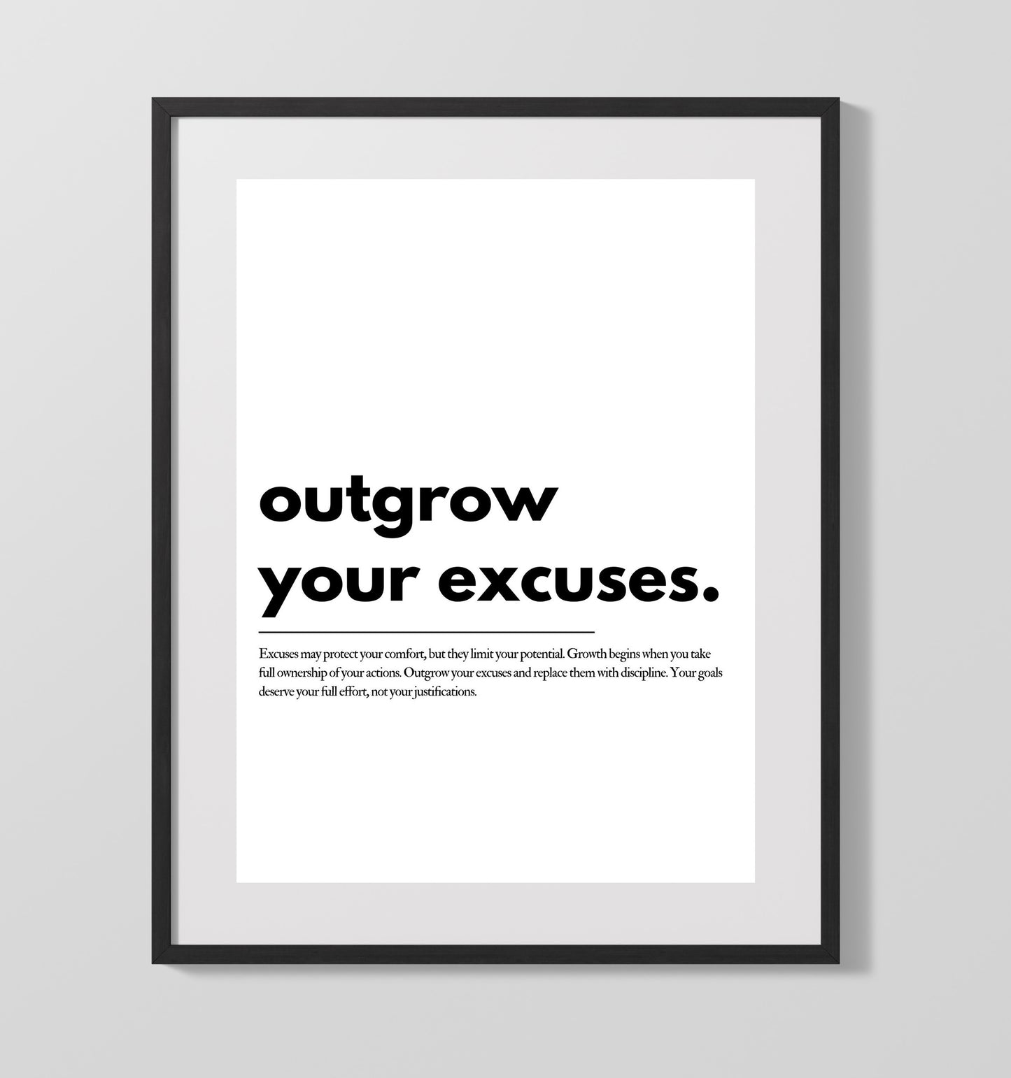 Outgrow Your Excuses 16x20 Unframed Print inspirational quote wall art
