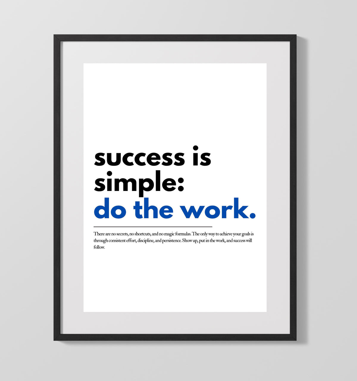 Success Is Simple - Do the Work 16x20 Unframed Print inspirational quote wall art