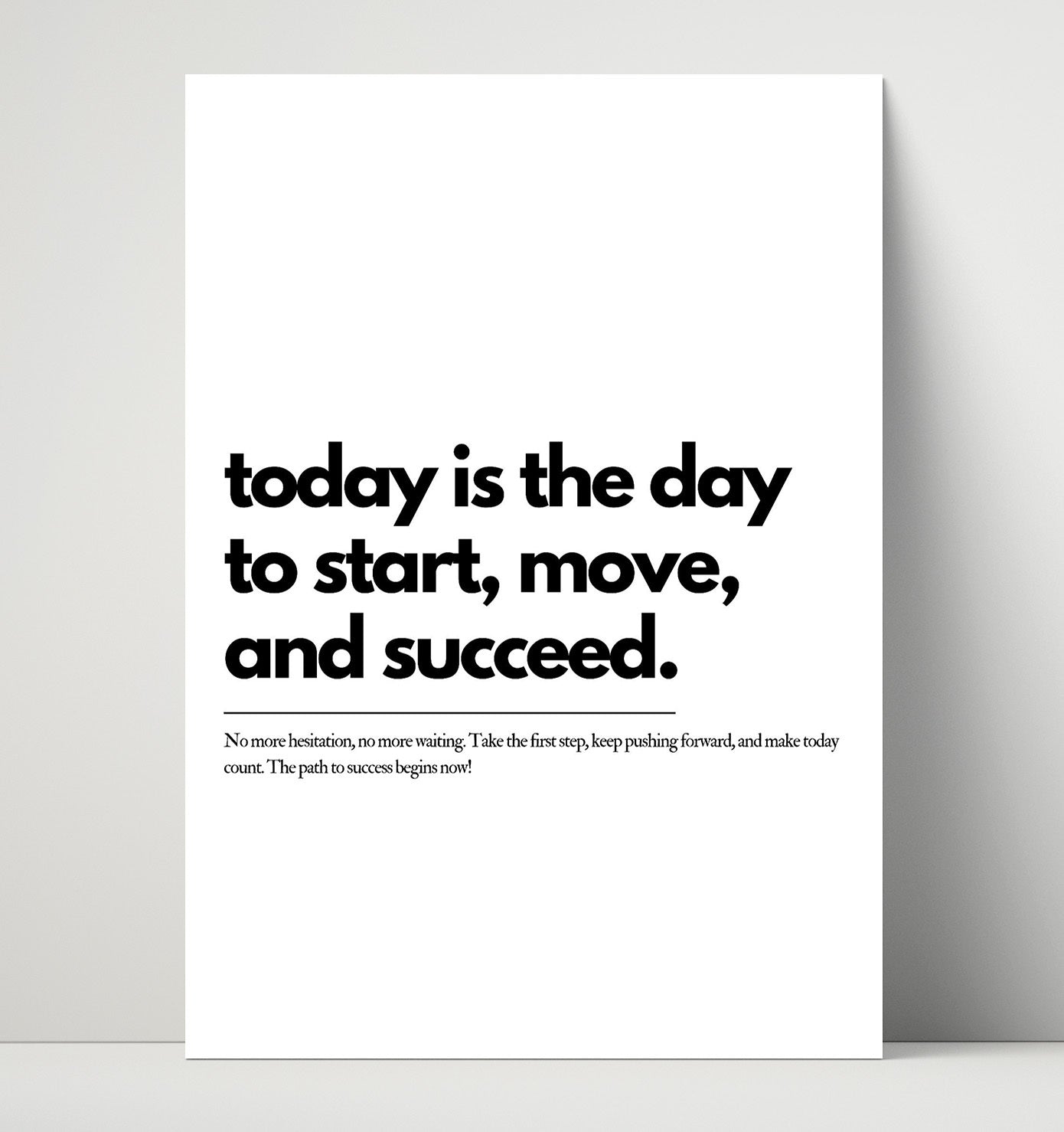 Today Is the Day to Start Move and Succeed Vintage Wall Art 16x20 Unframed Print motivational quote wall art print – Inspirational Quote Wall Art decor