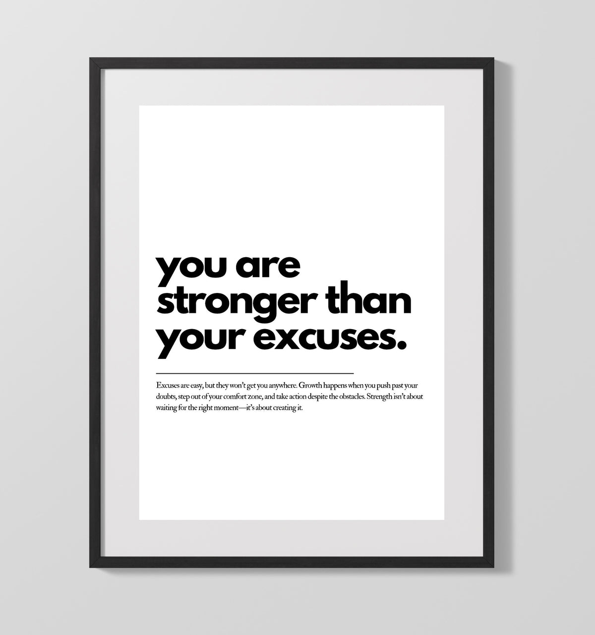 You Are Stronger Than Your Excuses 16x20 Unframed Print inspirational quote wall art