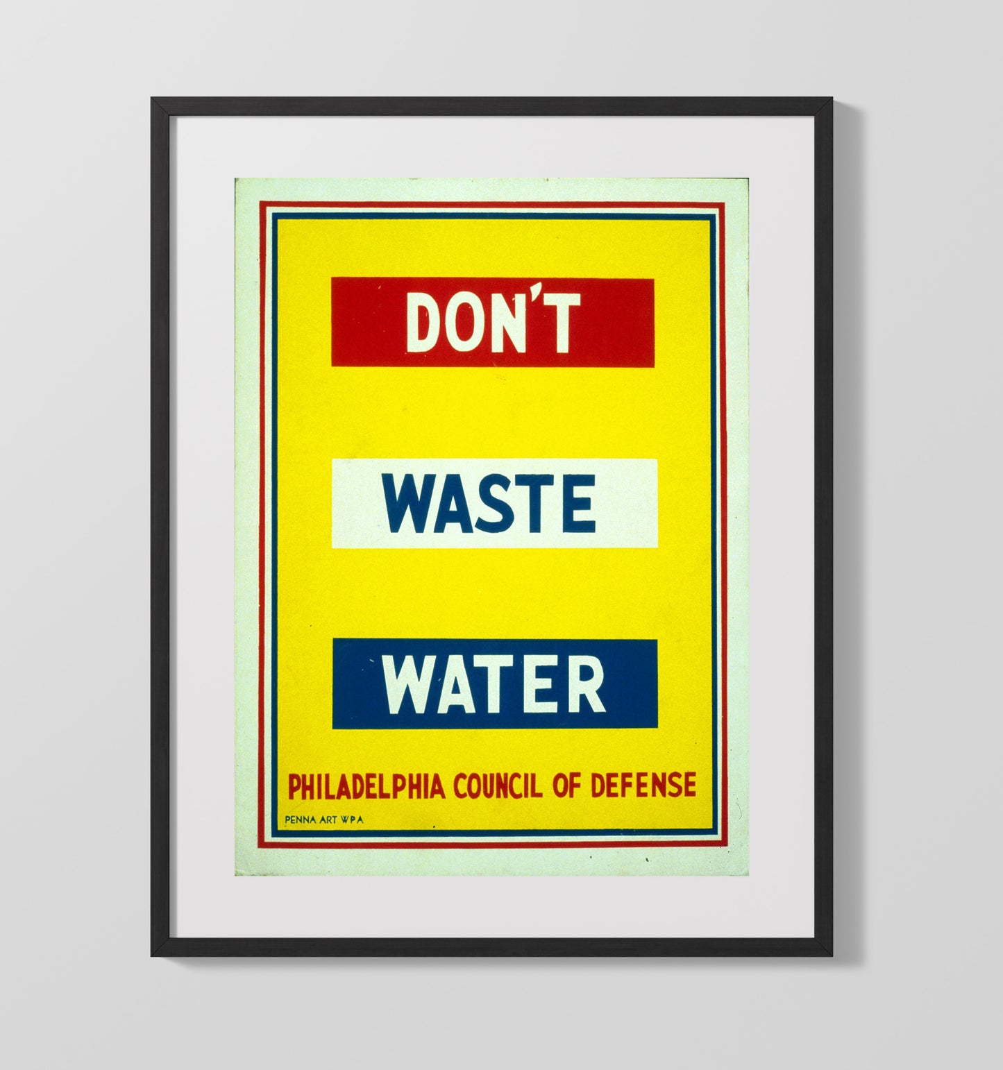 Don't Waste Water - Every Drop Counts WPA poster wall art 16x20 Gallery Frame
