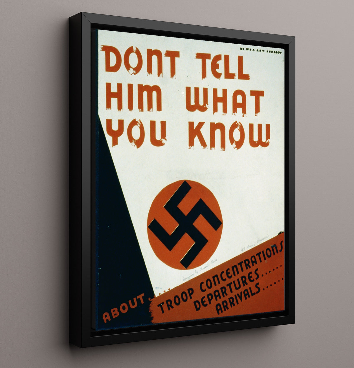 Don't Tell Him What You Know - Framed Canvas