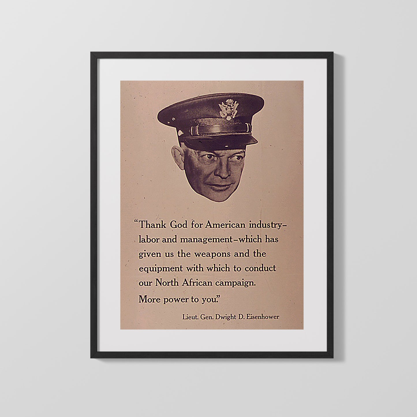 Vintage War Poster - Dwight Eisenhower Thank God For American Industry Quote