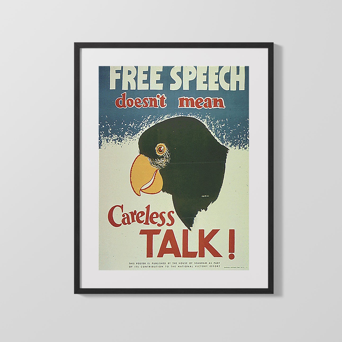 Vintage War Poster - Free Speech Does Not Mean Careless Talk