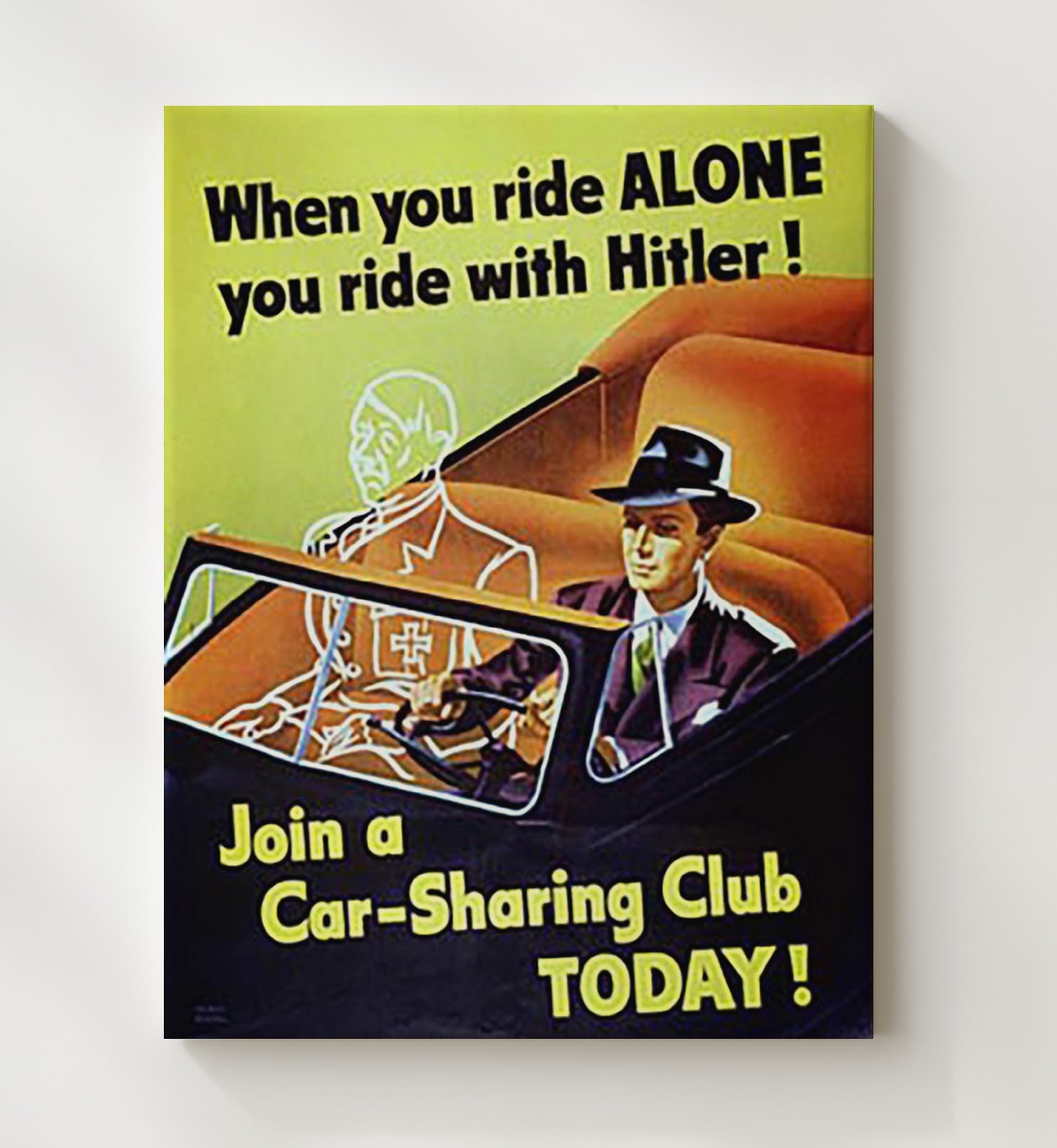 Ride With Hitler - Carpool Propaganda vintage war canvas 20x24
