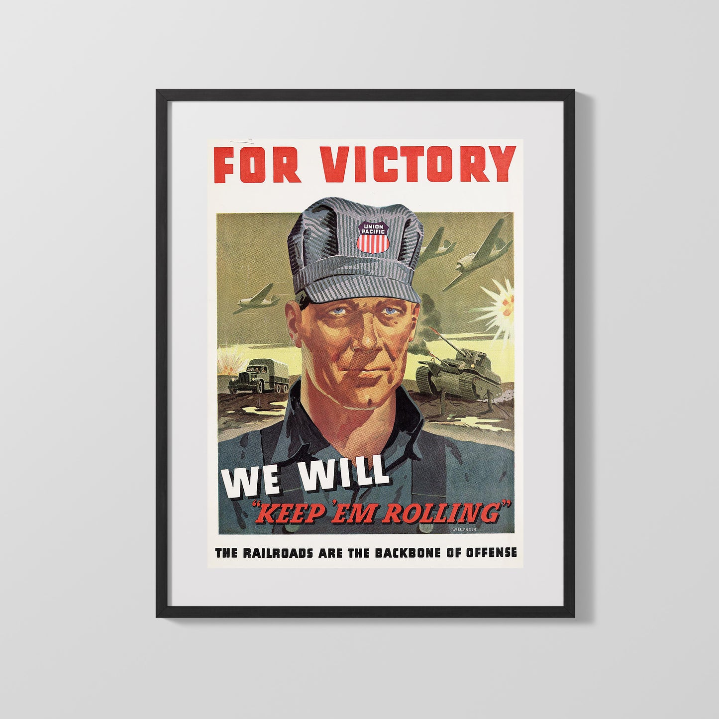 Vintage War Poster - Union Pacific For Victory We Will Keep Em Rolling