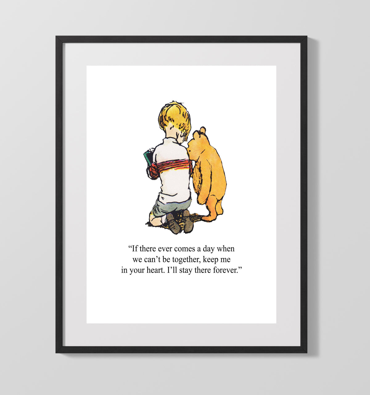 Christopher Robin and Winnie the Pooh - Always Together Quote wall art print 16x20 Unframed Print