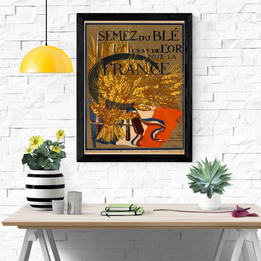 Travel Poster Print: Semez du Ble C'est De L'or Pour La France - vintageframedprints.com