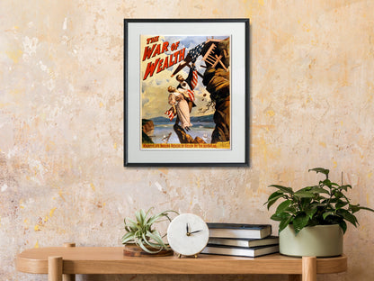 War Time Poster Print: The War on Wealth - vintageframedprints.com