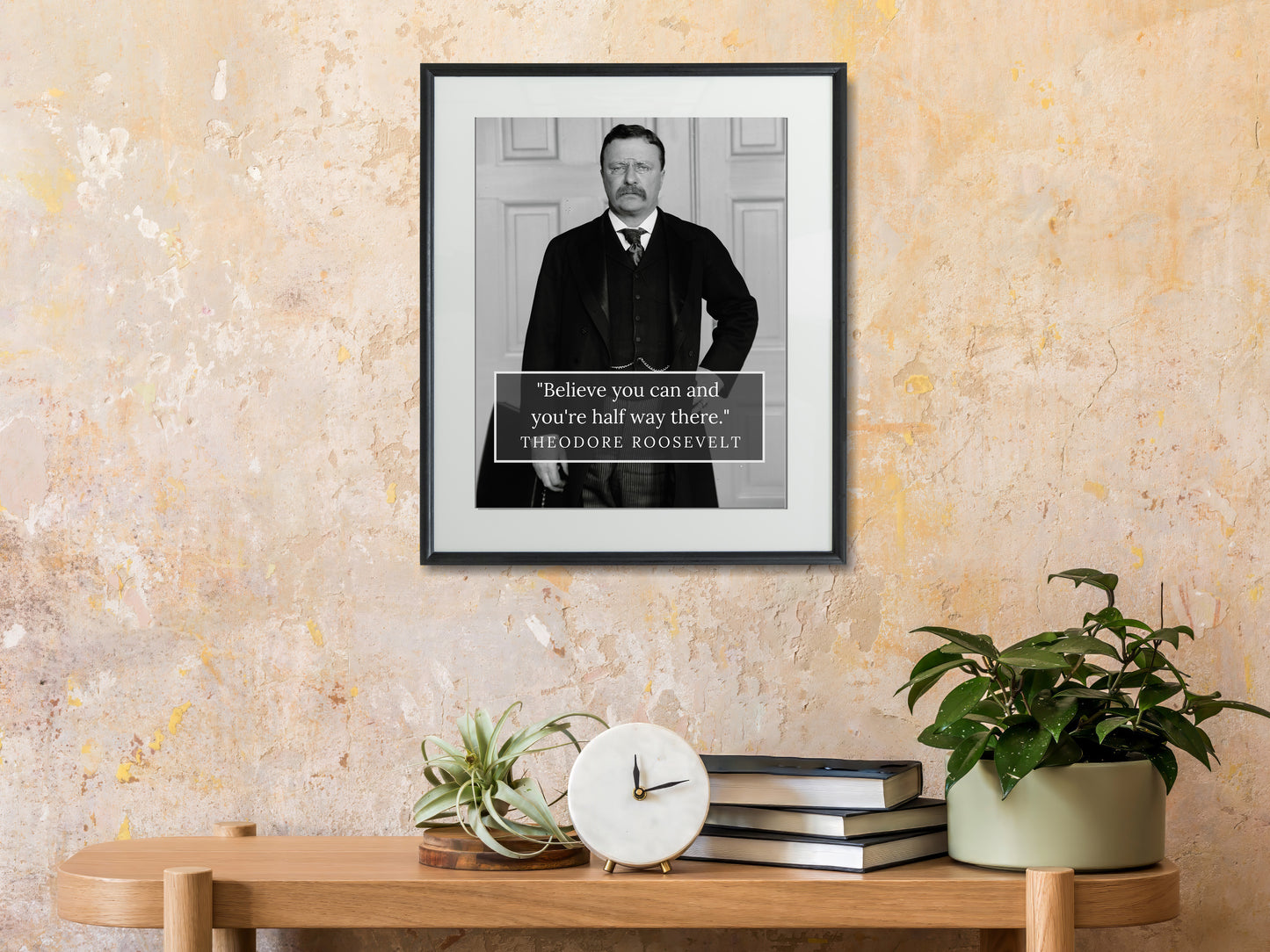 16x20 Framed Teddy Roosevelt Quote - Believe You Can - vintageframedprints.com