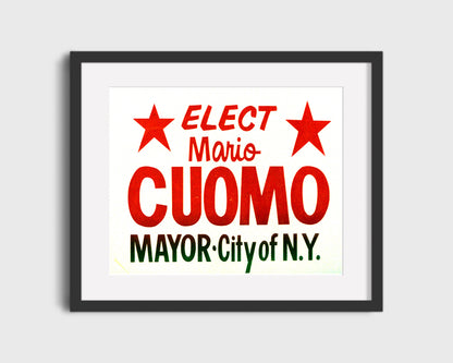 Political Print: "Elect Mario Cuomo - Mayor - City of New York" Print - vintageframedprints.com