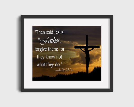 16x20 Framed Luke 23:34 Quote - Forgive Them - vintageframedprints.com