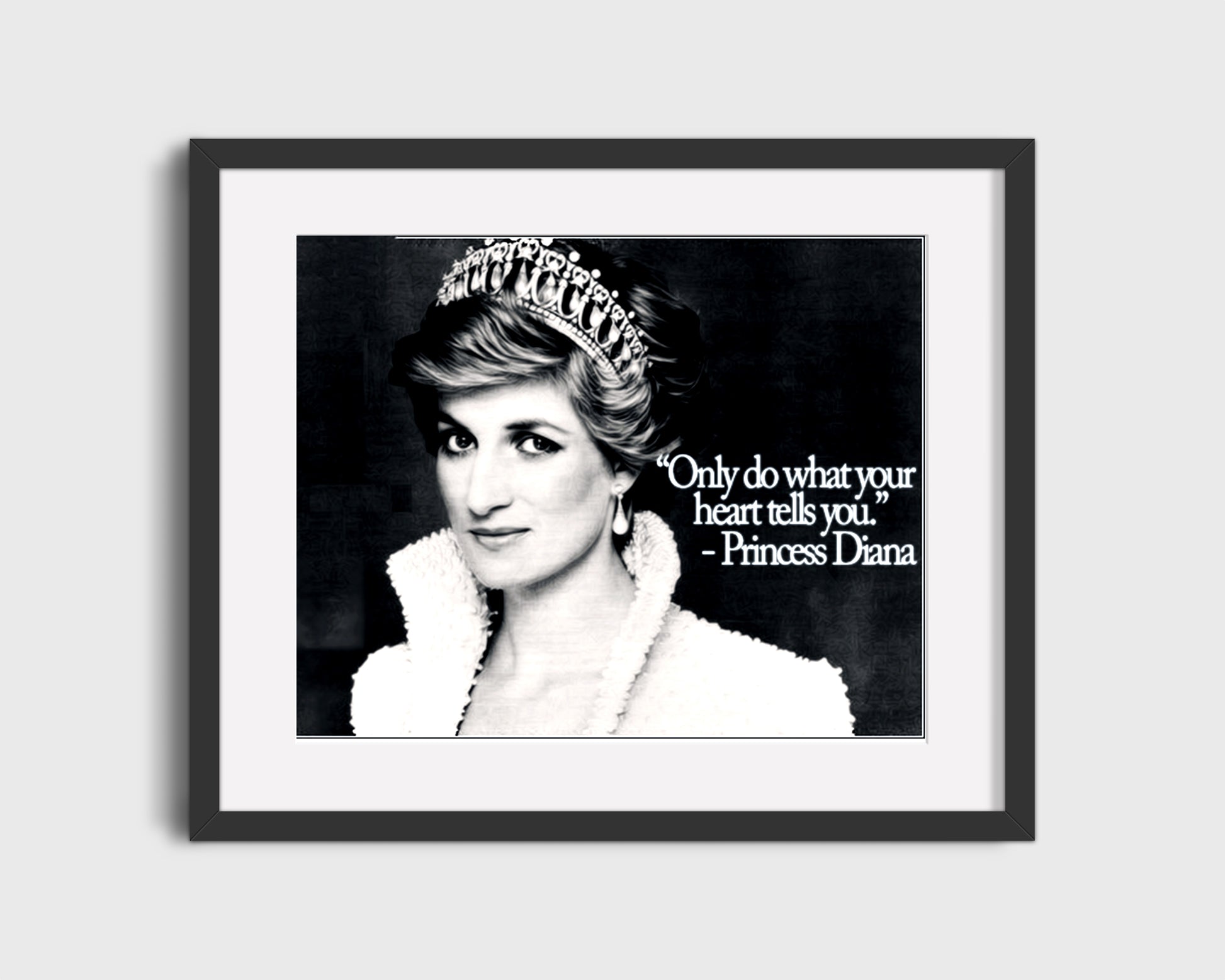 Princess Diana Quote Poster - Only Do What Your Heart Tells You - vintageframedprints.com