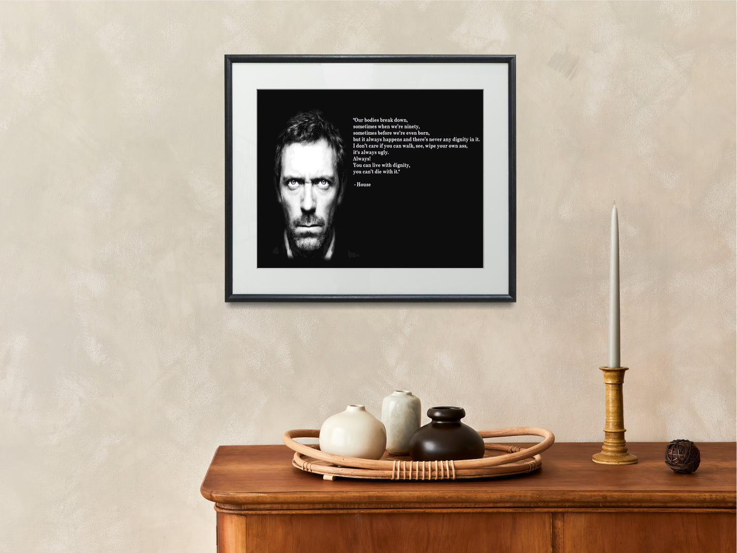 16x20 Framed Dr. House Quote - Live with Dignity - vintageframedprints.com